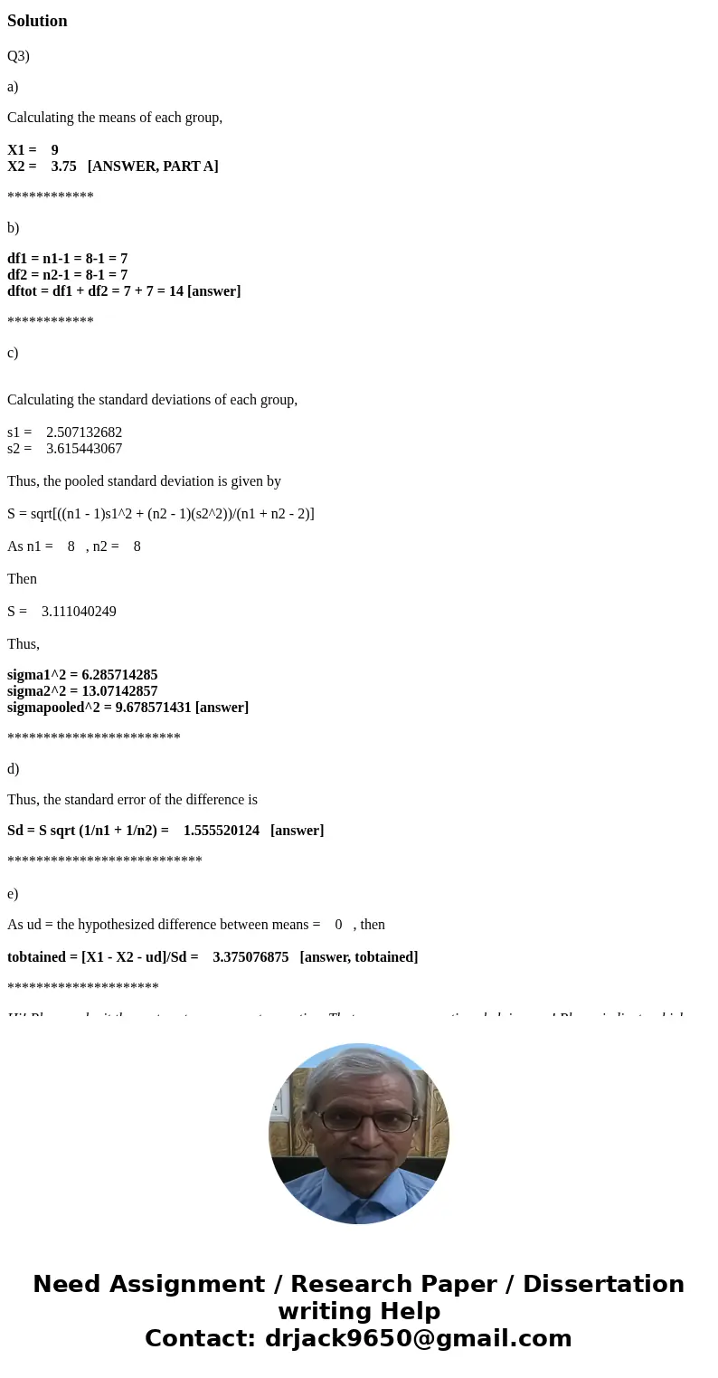 Q3 and Q4: Siegel (1990) found that elderly people who owned dogs were less likely to pay visits to their doctors after upsetting events than were those who did Q3 and Q4: Siegel (1990) found that elderly people who owned dogs were less likely to pay visits to their doctors after upsetting events than were those who did