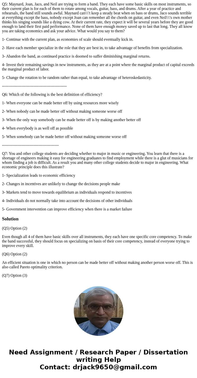 Q5: Maynard, Joan, Jaco, and Neil are trying to form a band. They each have some basic skills on most instruments, so their current plan is for each of them to  Q5: Maynard, Joan, Jaco, and Neil are trying to form a band. They each have some basic skills on most instruments, so their current plan is for each of them to