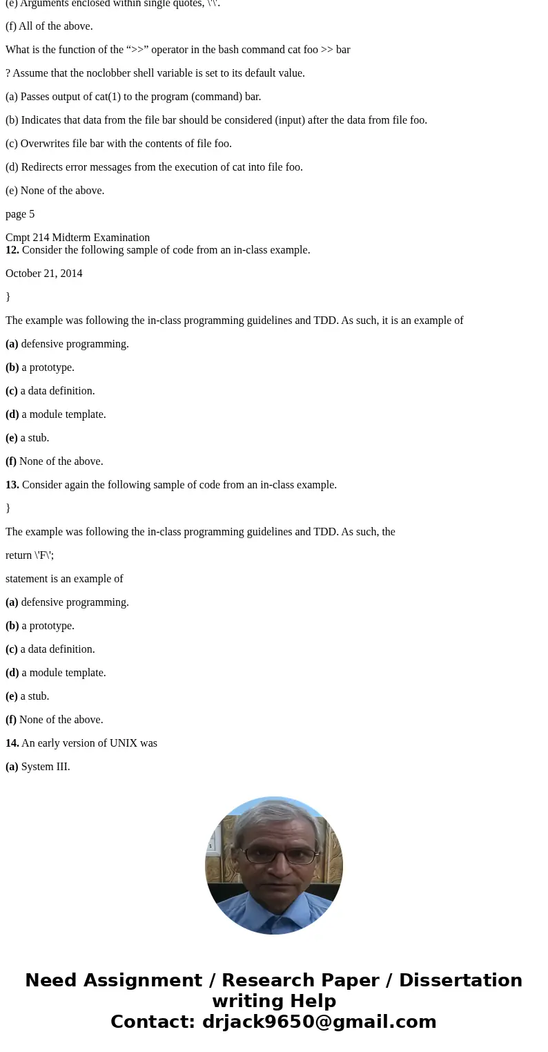 Say whether each of the following statements is true (“T”) or false (“F”). __ When modifying existing software, changes should follow the style of the original 