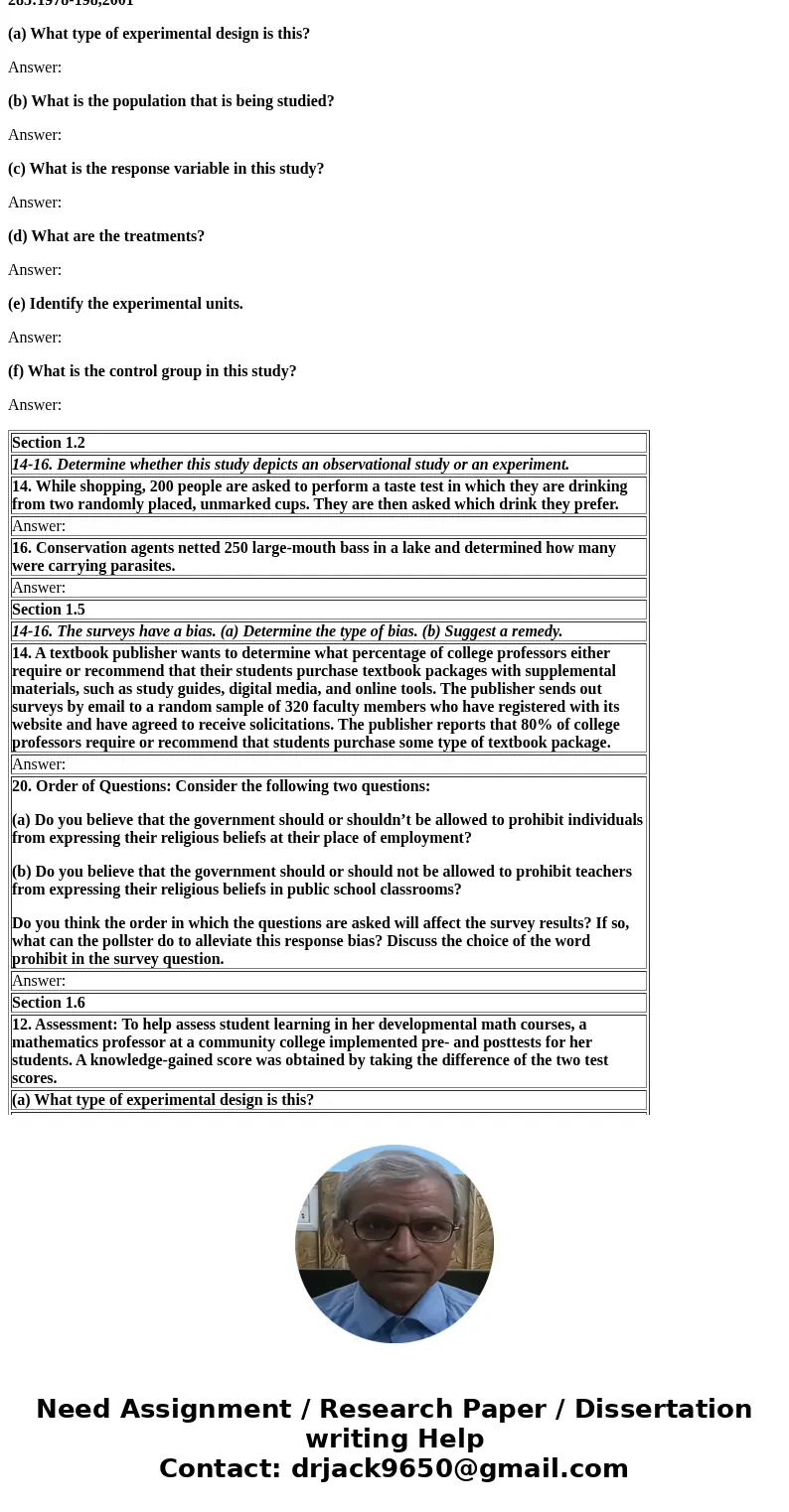 Section 1.2 14-16. Determine whether this study depicts an observational study or an experiment. 14. While shopping, 200 people are asked to perform a taste tes Section 1.2 14-16. Determine whether this study depicts an observational study or an experiment. 14. While shopping, 200 people are asked to perform a taste tes