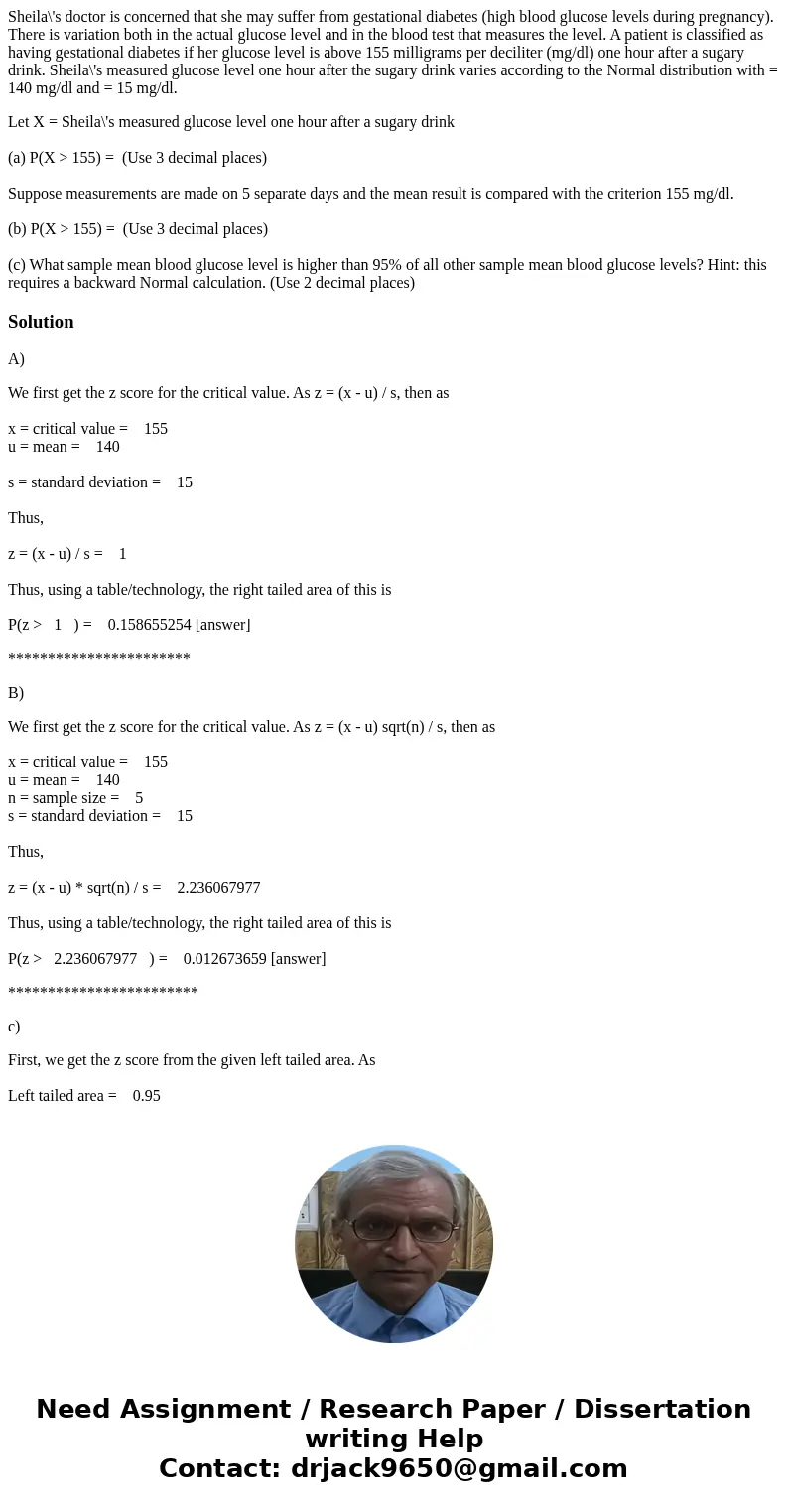 Sheila\'s doctor is concerned that she may suffer from gestational diabetes (high blood glucose levels during pregnancy). There is variation both in the actual  Sheila\'s doctor is concerned that she may suffer from gestational diabetes (high blood glucose levels during pregnancy). There is variation both in the actual