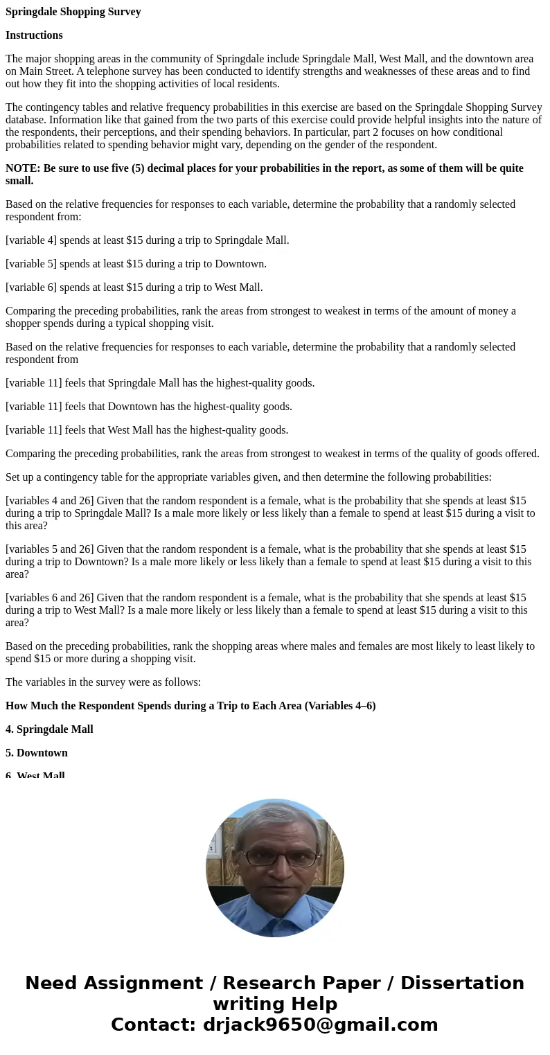 Springdale Shopping Survey Instructions The major shopping areas in the community of Springdale include Springdale Mall, West Mall, and the downtown area on Mai Springdale Shopping Survey Instructions The major shopping areas in the community of Springdale include Springdale Mall, West Mall, and the downtown area on Mai