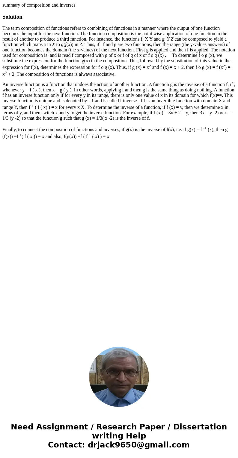 summary of composition and inversesSolutionThe term composition of functions refers to combining of functions in a manner where the output of one function becom summary of composition and inversesSolutionThe term composition of functions refers to combining of functions in a manner where the output of one function becom