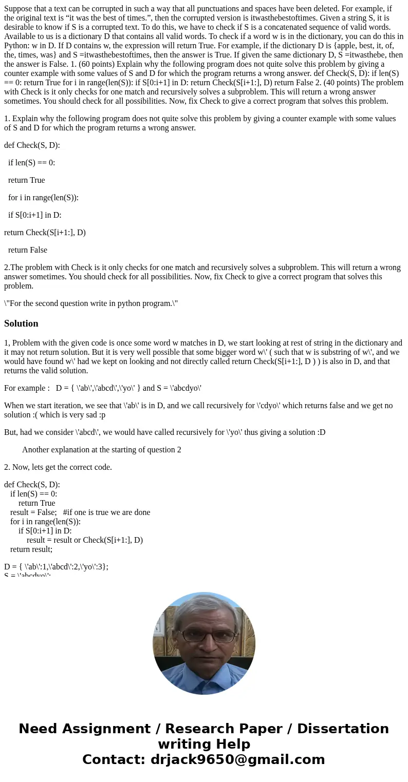Suppose that a text can be corrupted in such a way that all punctuations and spaces have been deleted. For example, if the original text is “it was the best of  Suppose that a text can be corrupted in such a way that all punctuations and spaces have been deleted. For example, if the original text is “it was the best of