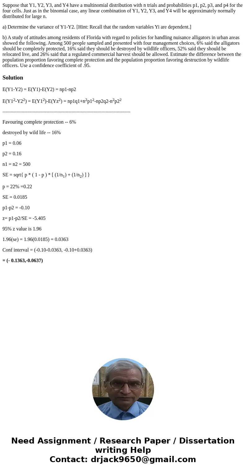 Suppose that Y1, Y2, Y3, and Y4 have a multinomial distribution with n trials and probabilities p1, p2, p3, and p4 for the four cells. Just as in the binomial c Suppose that Y1, Y2, Y3, and Y4 have a multinomial distribution with n trials and probabilities p1, p2, p3, and p4 for the four cells. Just as in the binomial c