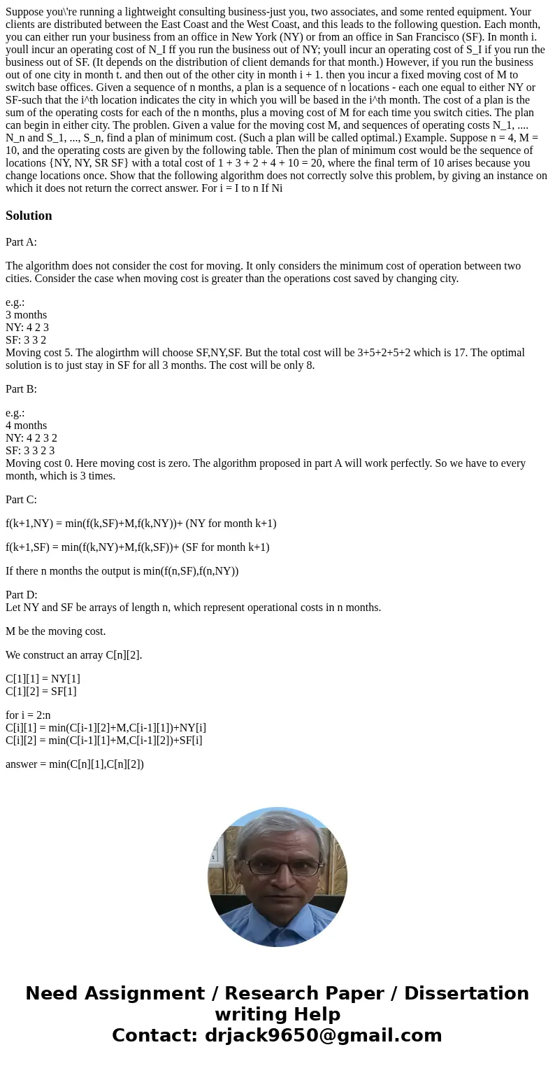  Suppose you\'re running a lightweight consulting business-just you, two associates, and some rented equipment. Your clients are distributed between the East Co