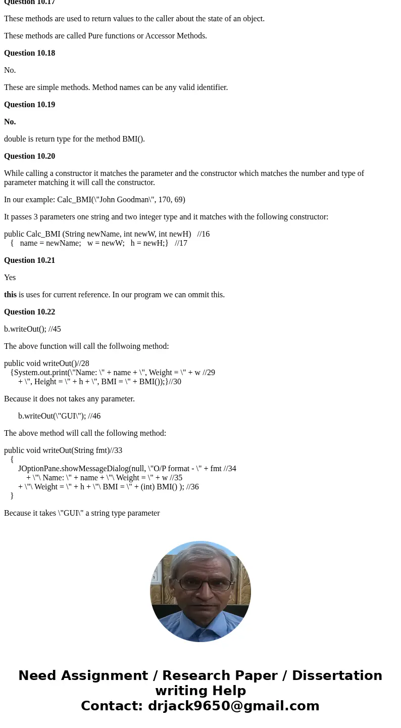 T0 Study the separately distributed class source file DEMO Calc_BMIljava, then answer the following questions: 010.10 In line 7, there is no public modifier (k