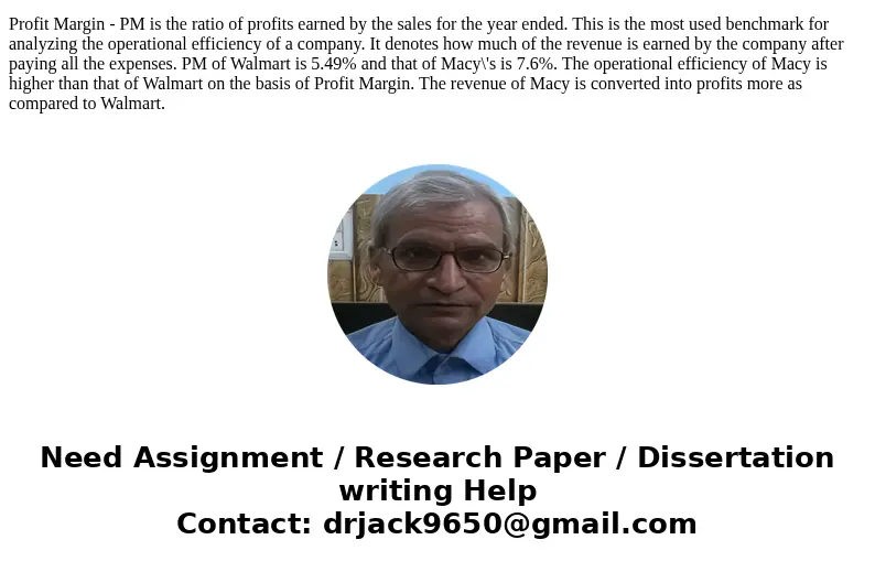 Table 1: Financial Results Wal-Mart Macy\'s Net operating revenues 469,162 27,686 Cost of goods sold 352,488 16,538 Gross profit 116,674 11,148 Selling, general Table 1: Financial Results Wal-Mart Macy\'s Net operating revenues 469,162 27,686 Cost of goods sold 352,488 16,538 Gross profit 116,674 11,148 Selling, general