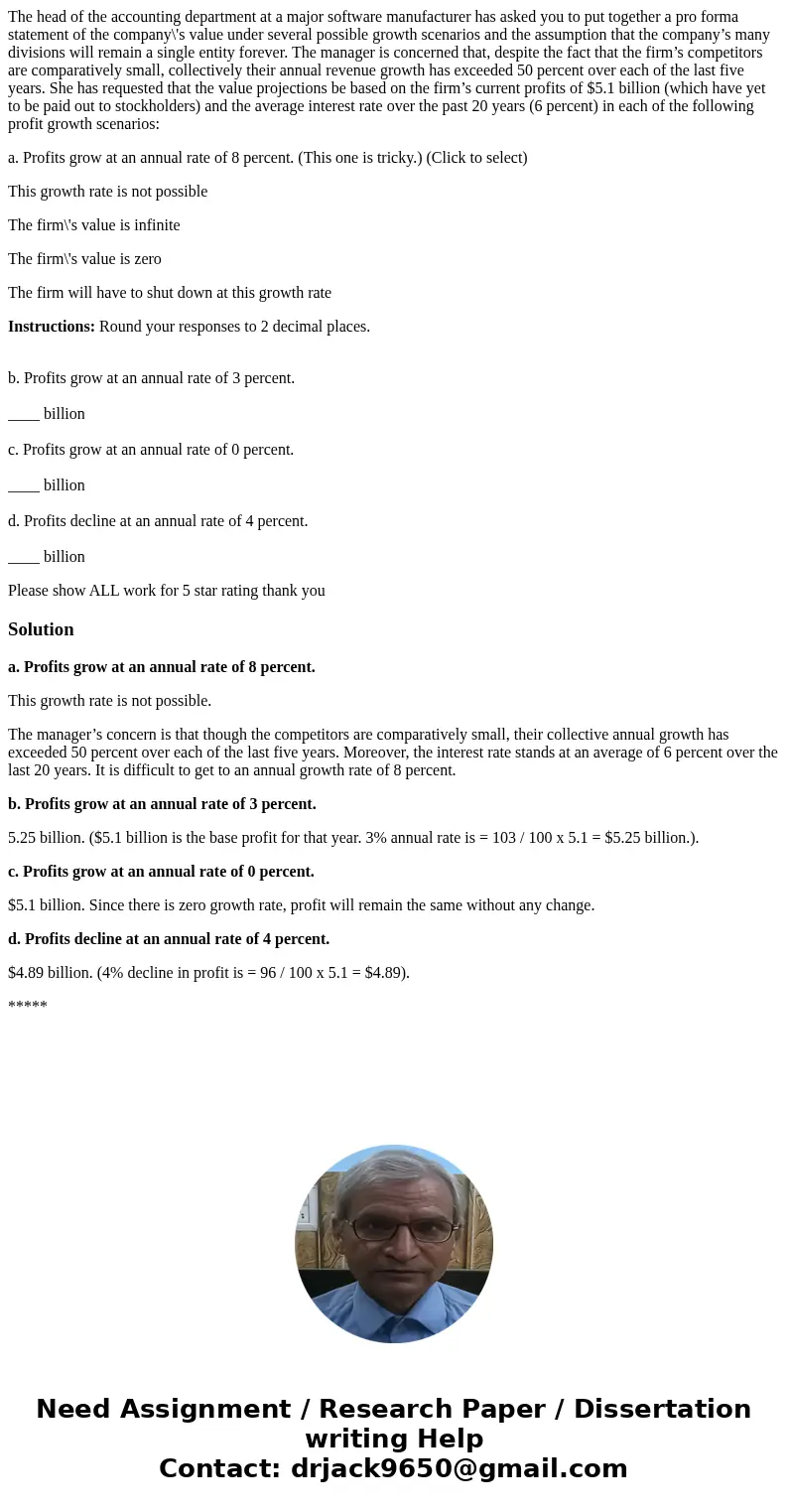 The head of the accounting department at a major software manufacturer has asked you to put together a pro forma statement of the company\'s value under several The head of the accounting department at a major software manufacturer has asked you to put together a pro forma statement of the company\'s value under several