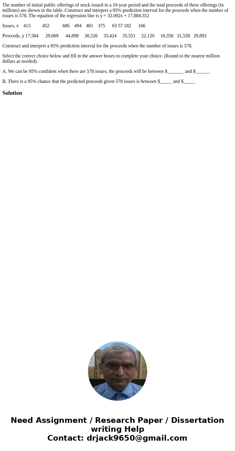 The number of initial public offerings of stock issued in a 10-year period and the total proceeds of these offerings (in millions) are shown in the table. Const The number of initial public offerings of stock issued in a 10-year period and the total proceeds of these offerings (in millions) are shown in the table. Const