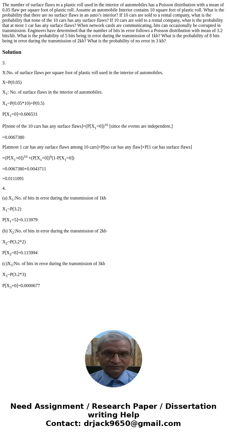 The number of surface flaws m a plastic roll used in the interior of automobiles has a Poisson distribution with a mean of 0.05 flaw per square foot of plastic  The number of surface flaws m a plastic roll used in the interior of automobiles has a Poisson distribution with a mean of 0.05 flaw per square foot of plastic