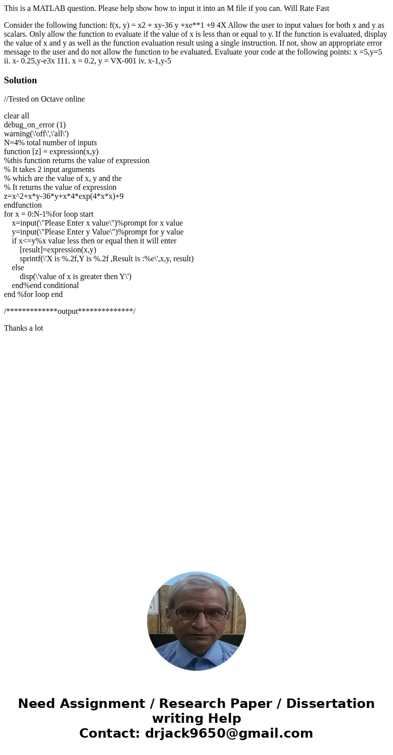 This is a MATLAB question. Please help show how to input it into an M file if you can. Will Rate Fast Consider the following function: f(x, y) = x2 + xy-36 y +x This is a MATLAB question. Please help show how to input it into an M file if you can. Will Rate Fast Consider the following function: f(x, y) = x2 + xy-36 y +x