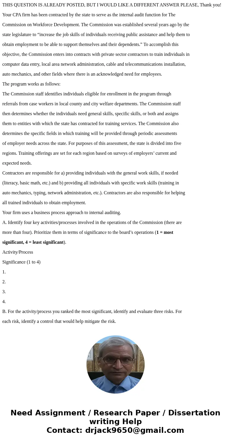 THIS QUESTION IS ALREADY POSTED, BUT I WOULD LIKE A DIFFERENT ANSWER PLEASE, Thank you! Your CPA firm has been contracted by the state to serve as the internal 