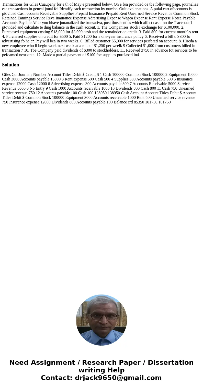 Tiansactions for Giles Cuaupany for e th of May e presented below. On e foa provided oa tbe following page, journalize ese transactions in geneal joual foi Ide  Tiansactions for Giles Cuaupany for e th of May e presented below. On e foa provided oa tbe following page, journalize ese transactions in geneal joual foi Ide