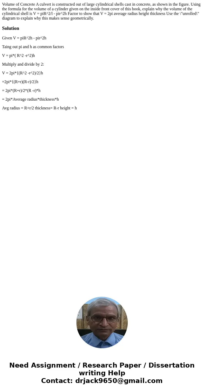 Volume of Concrete A culvert is constructed out of large cylindrical shells cast in concrete, as shown in the figure. Using the formula for the volume of a cyl  Volume of Concrete A culvert is constructed out of large cylindrical shells cast in concrete, as shown in the figure. Using the formula for the volume of a cyl