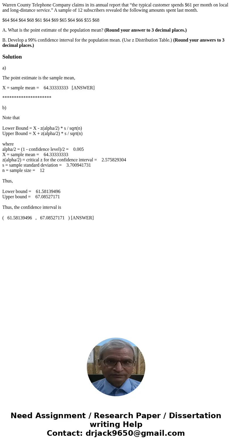 Warren County Telephone Company claims in its annual report that “the typical customer spends $61 per month on local and long-distance service.” A sample of 12  Warren County Telephone Company claims in its annual report that “the typical customer spends $61 per month on local and long-distance service.” A sample of 12