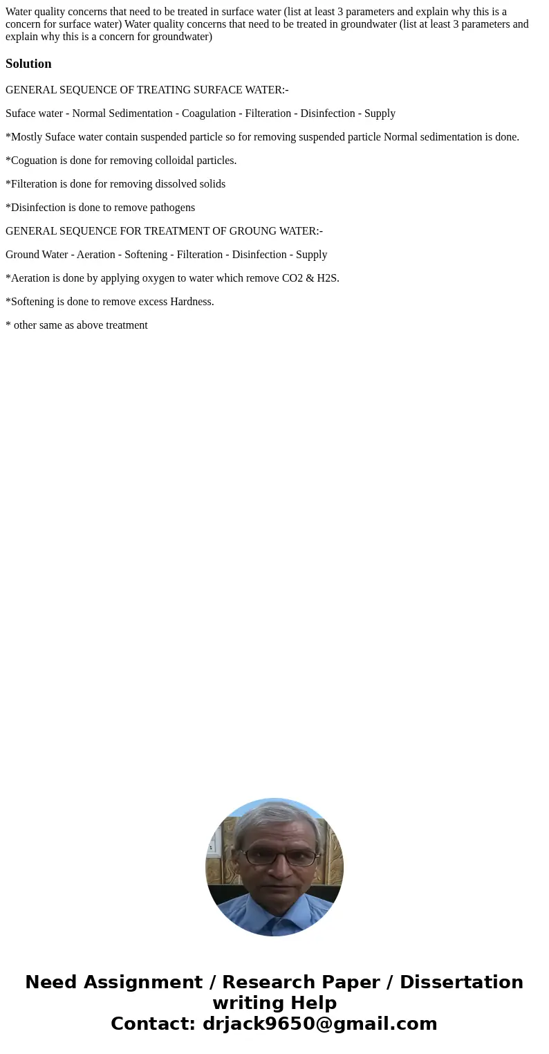 Water quality concerns that need to be treated in surface water (list at least 3 parameters and explain why this is a concern for surface water) Water quality   Water quality concerns that need to be treated in surface water (list at least 3 parameters and explain why this is a concern for surface water) Water quality