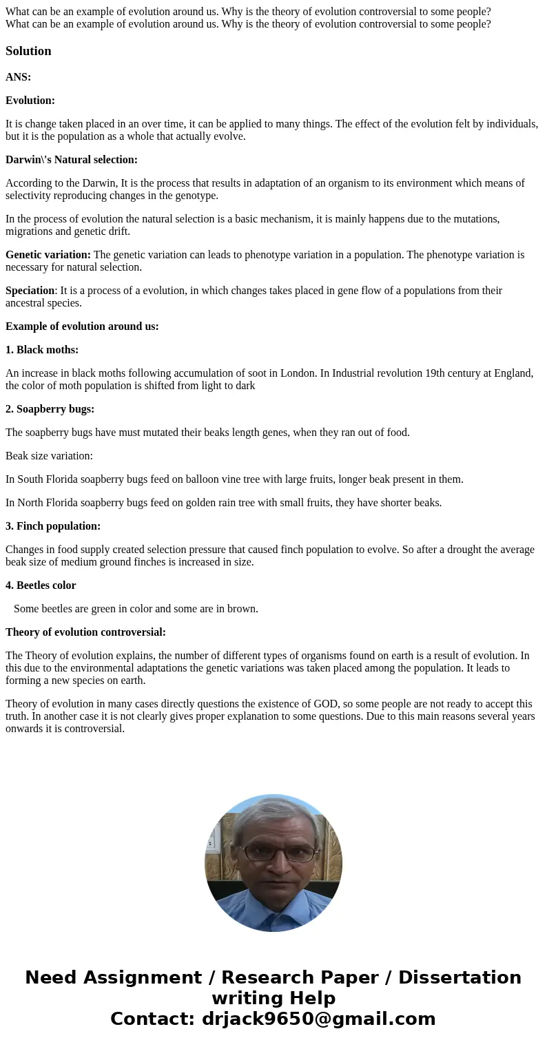 What can be an example of evolution around us. Why is the theory of evolution controversial to some people? What can be an example of evolution around us. Why   What can be an example of evolution around us. Why is the theory of evolution controversial to some people? What can be an example of evolution around us. Why