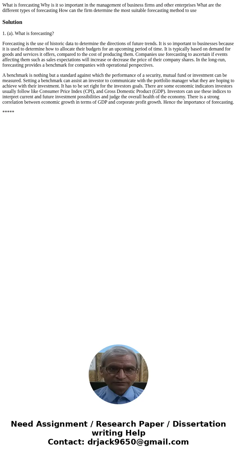 What is forecasting Why is it so important in the management of business firms and other enterprises What are the different types of forecasting How can the fi  What is forecasting Why is it so important in the management of business firms and other enterprises What are the different types of forecasting How can the fi