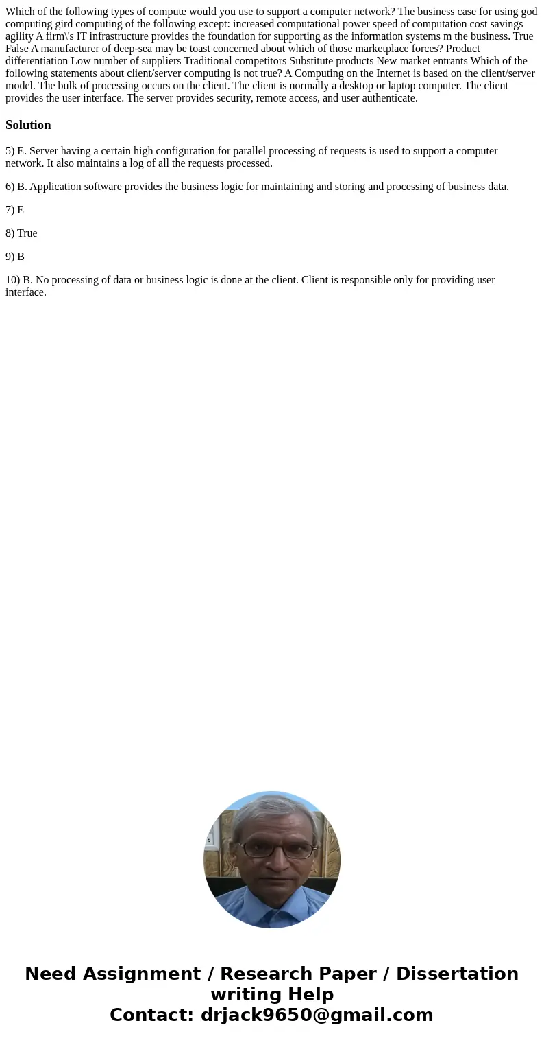  Which of the following types of compute would you use to support a computer network? The business case for using god computing gird computing of the following 