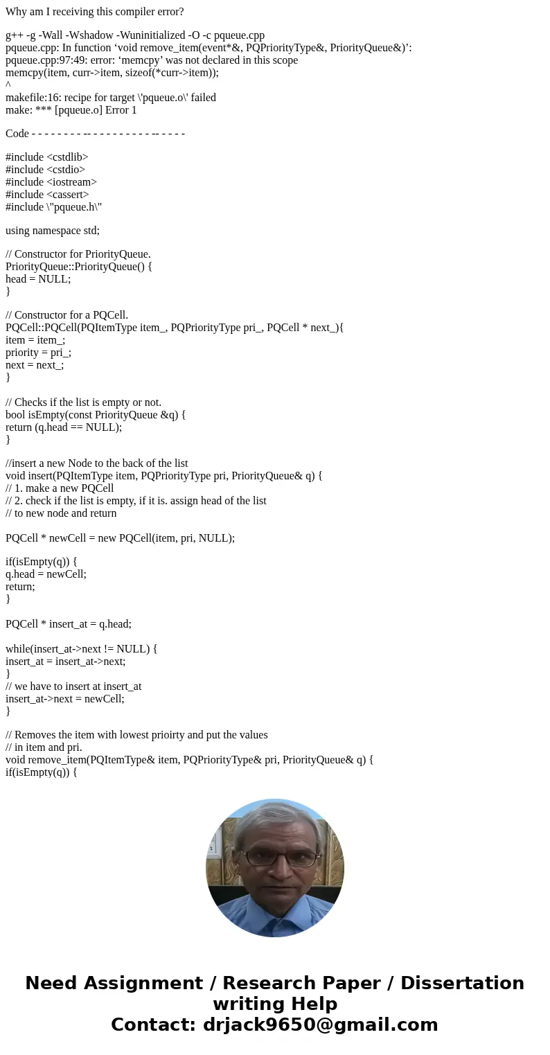 Why am I receiving this compiler error? g++ -g -Wall -Wshadow -Wuninitialized -O -c pqueue.cpp pqueue.cpp: In function ‘void remove_item(event*&, PQPriority Why am I receiving this compiler error? g++ -g -Wall -Wshadow -Wuninitialized -O -c pqueue.cpp pqueue.cpp: In function ‘void remove_item(event*&, PQPriority