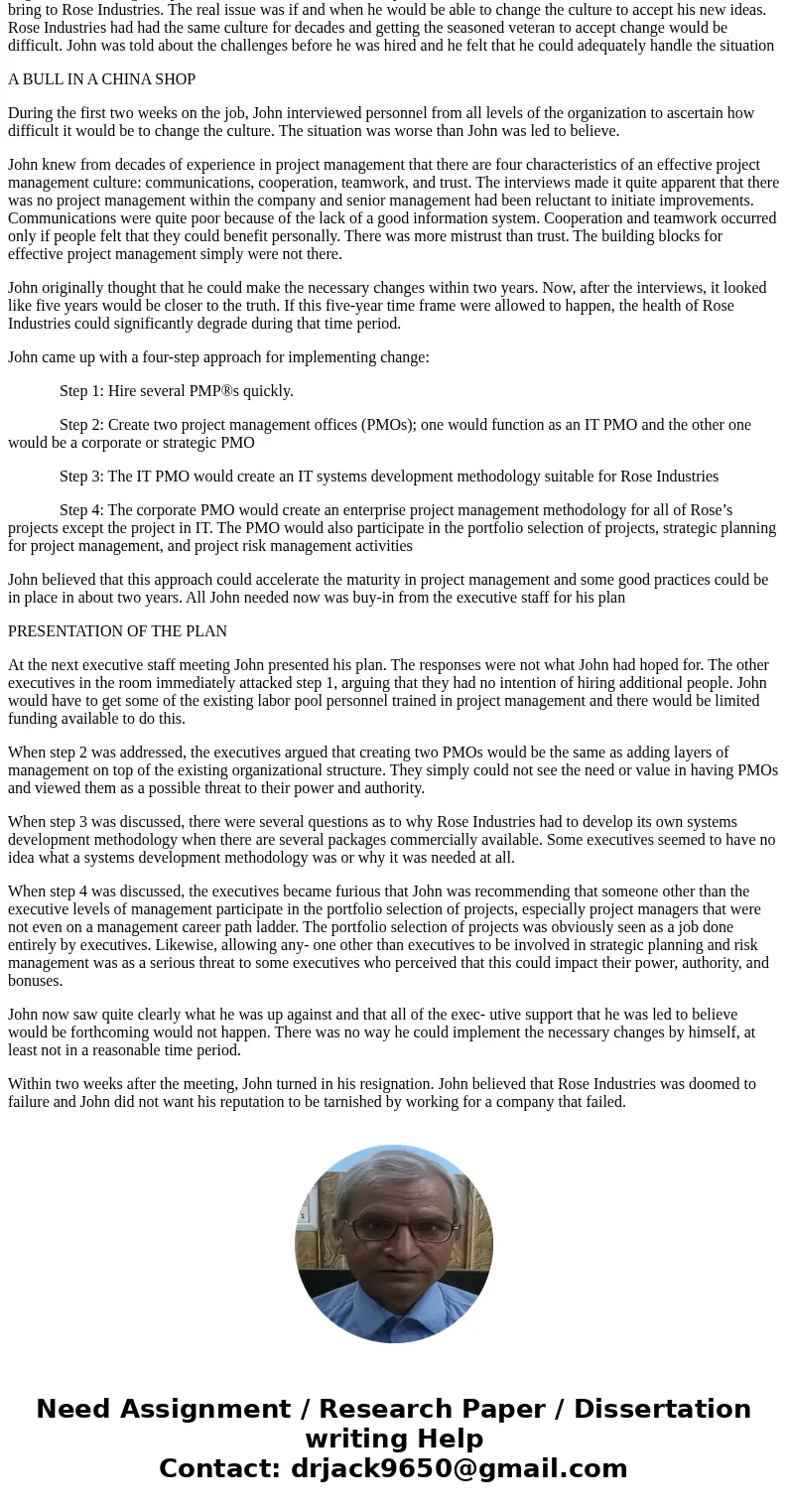 Why was it so difficult for Rose Industries to implement project management prior to John Green coming on board? Was Green correct in his four components of a g Why was it so difficult for Rose Industries to implement project management prior to John Green coming on board? Was Green correct in his four components of a g