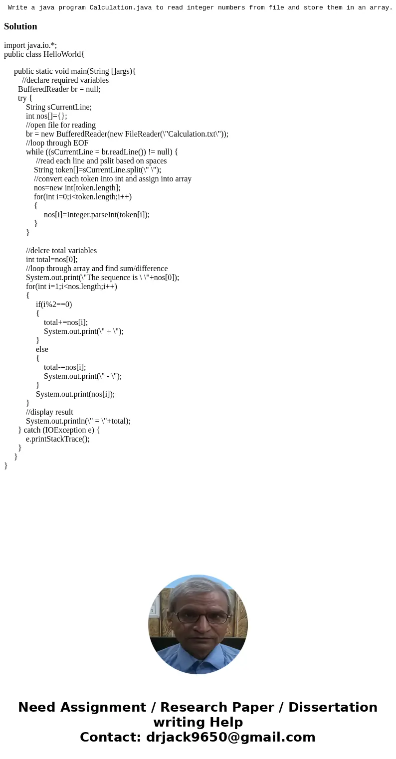 Write a java program Calculation.java to read integer numbers from file and store them in an array. Then compute the alternating sum of all elements in an arra  Write a java program Calculation.java to read integer numbers from file and store them in an array. Then compute the alternating sum of all elements in an arra