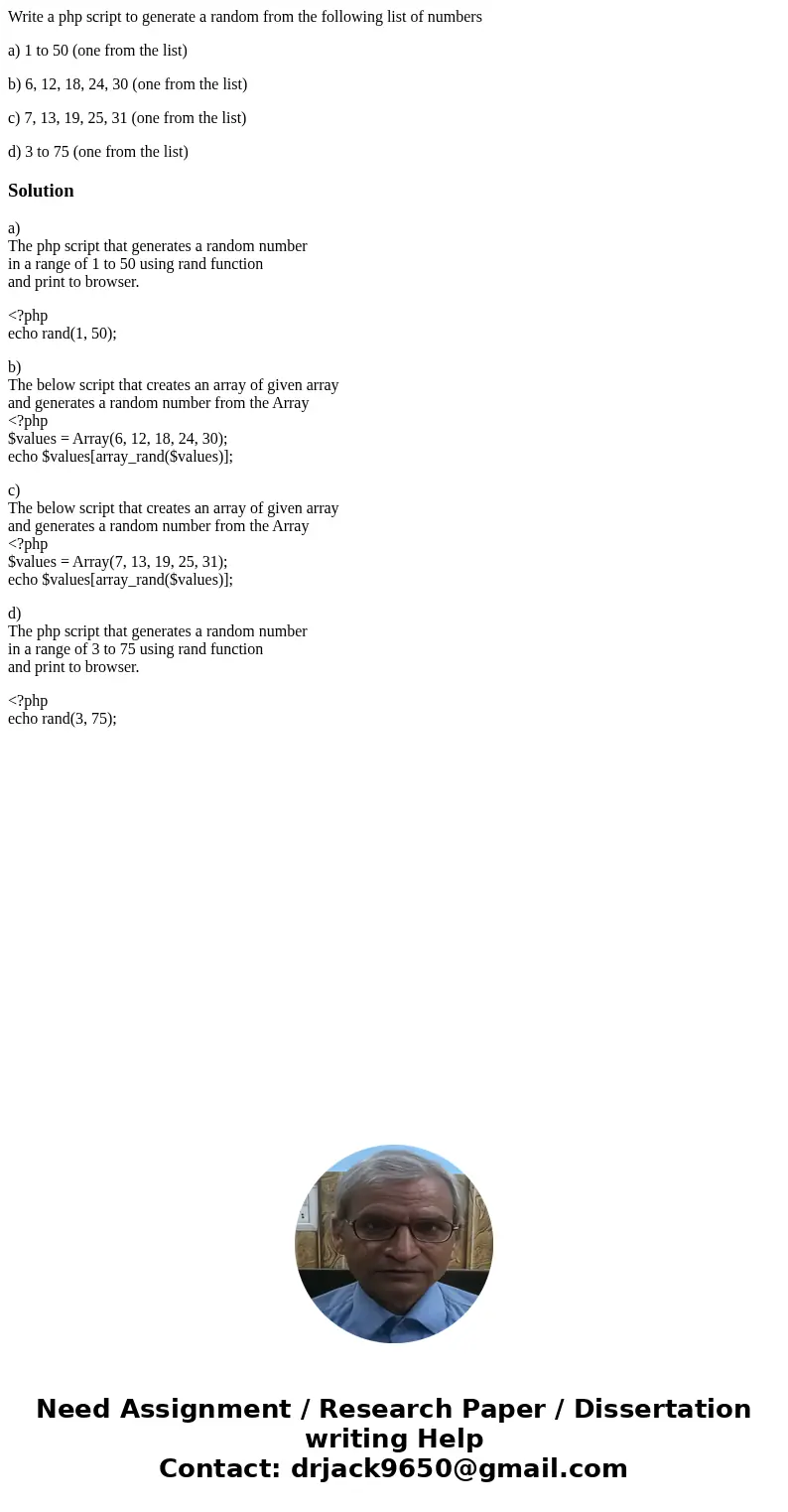 Write a php script to generate a random from the following list of numbers a) 1 to 50 (one from the list) b) 6, 12, 18, 24, 30 (one from the list) c) 7, 13, 19,