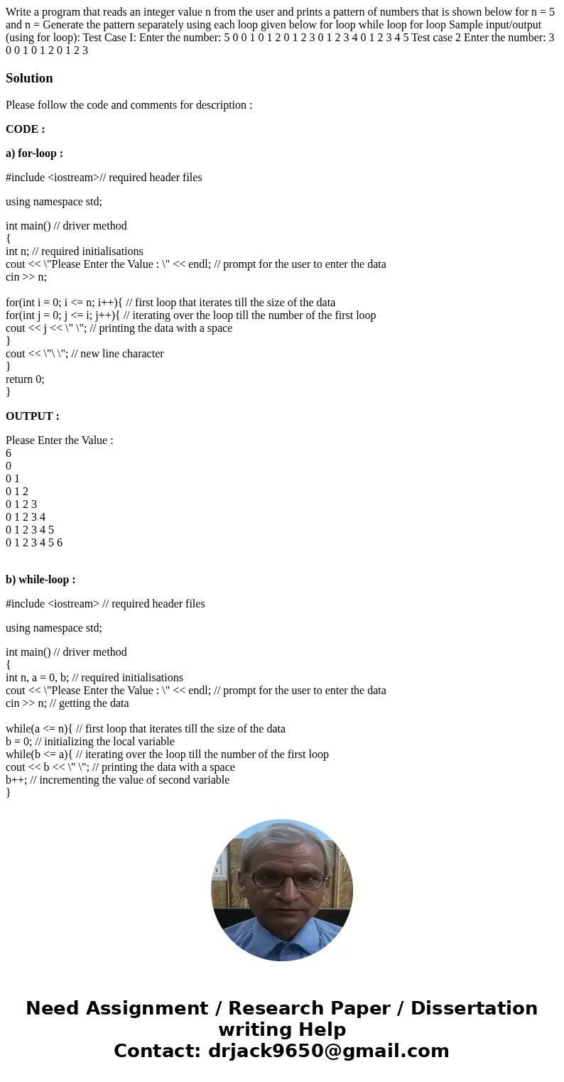 Write a program that reads an integer value n from the user and prints a pattern of numbers that is shown below for n = 5 and n = Generate the pattern separate  Write a program that reads an integer value n from the user and prints a pattern of numbers that is shown below for n = 5 and n = Generate the pattern separate