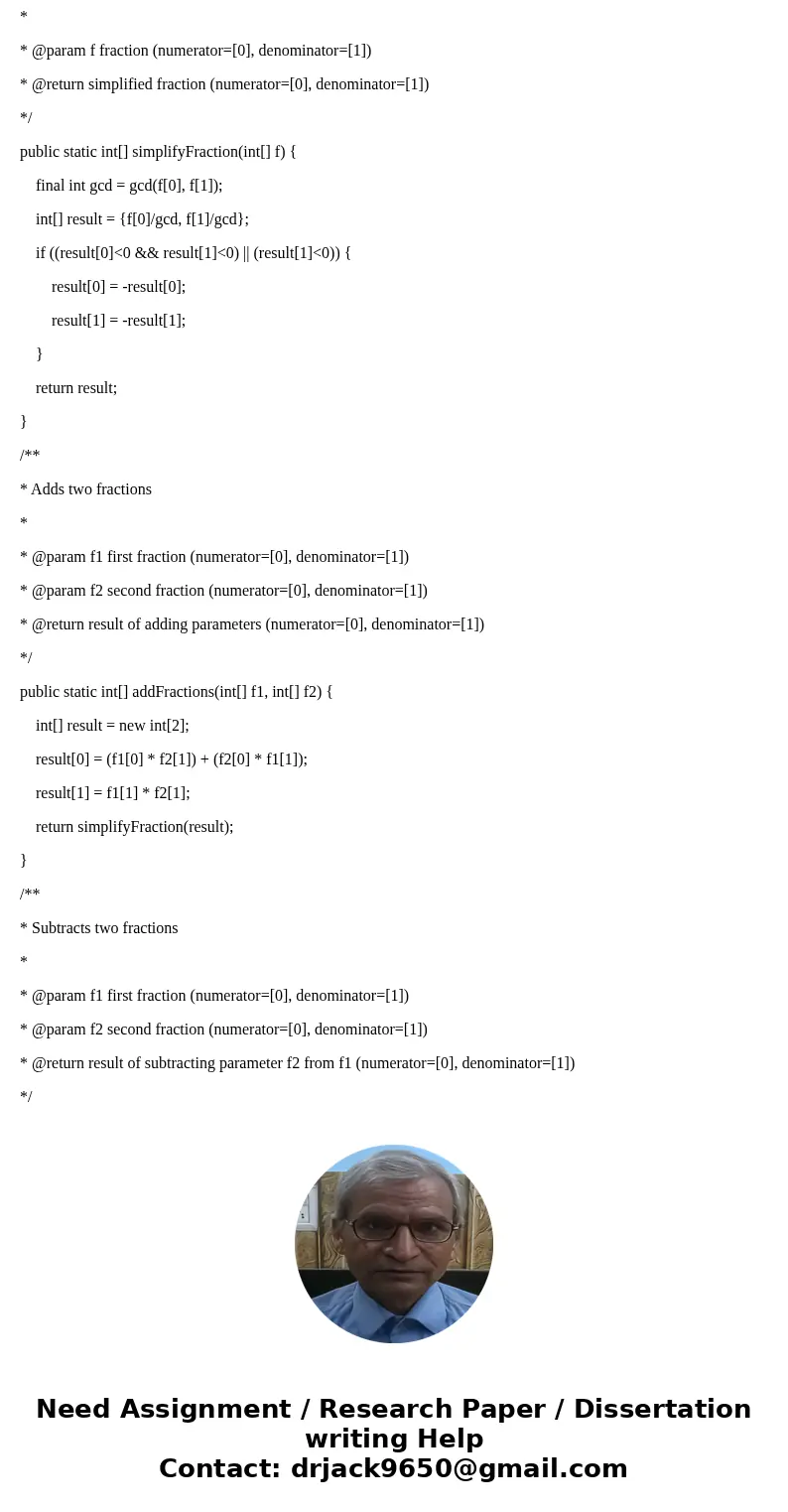 Write a program that works with fractions. You are first to implement three methods, each to perform a different calculation on a pair of fractions: subtract, m Write a program that works with fractions. You are first to implement three methods, each to perform a different calculation on a pair of fractions: subtract, m