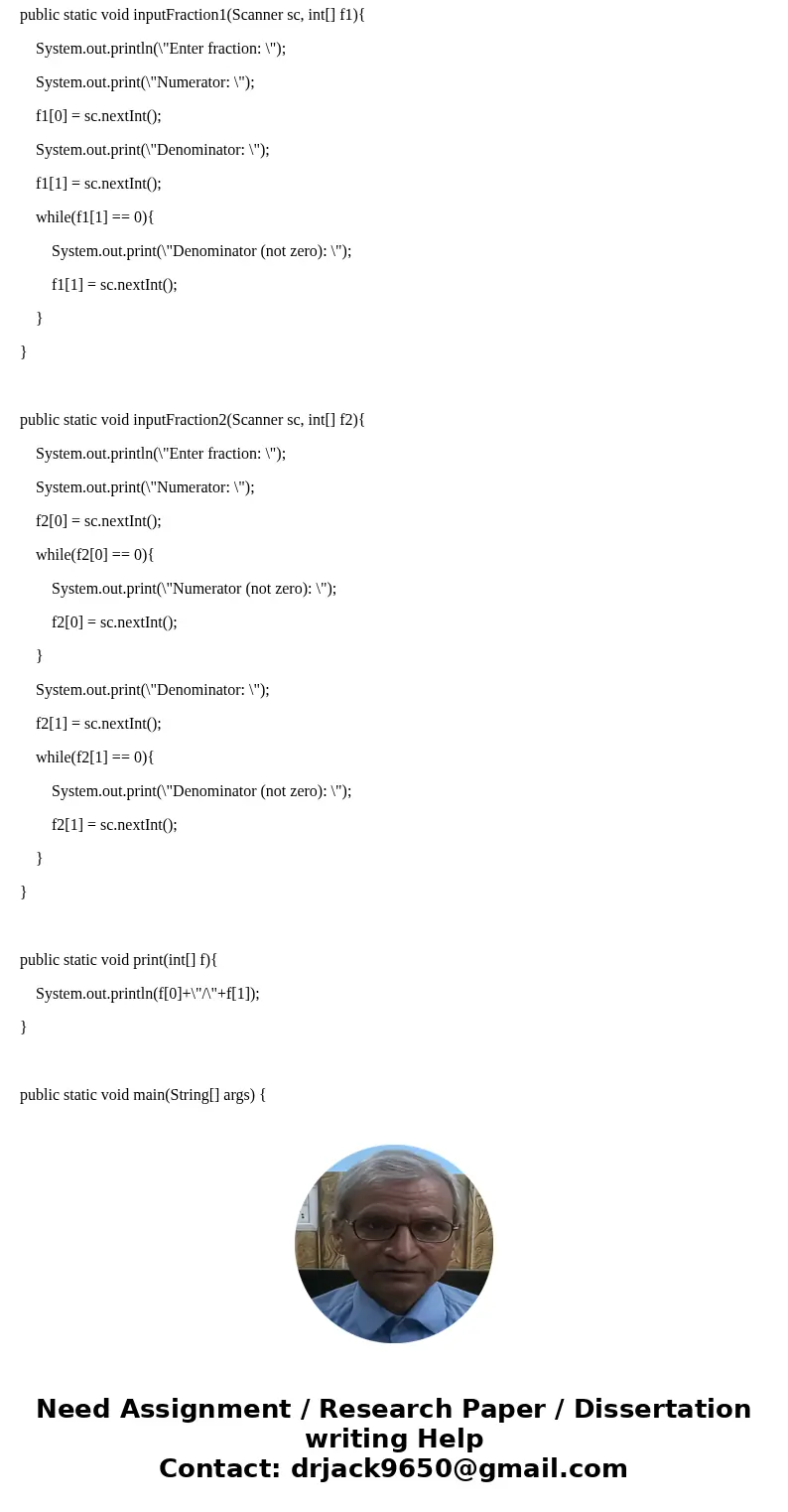 Write a program that works with fractions. You are first to implement three methods, each to perform a different calculation on a pair of fractions: subtract, m Write a program that works with fractions. You are first to implement three methods, each to perform a different calculation on a pair of fractions: subtract, m