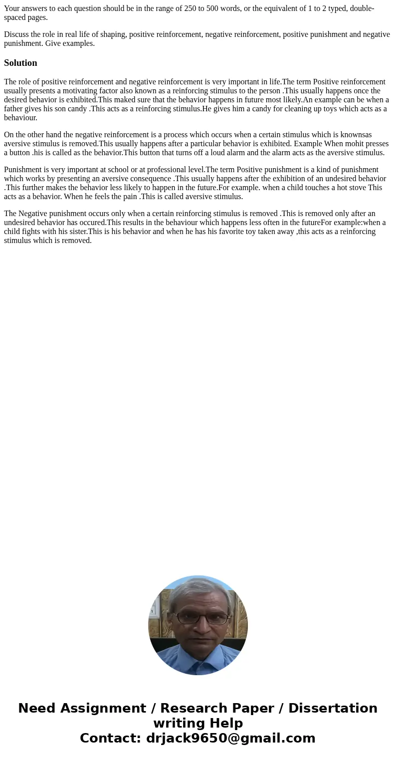 Your answers to each question should be in the range of 250 to 500 words, or the equivalent of 1 to 2 typed, double-spaced pages. Discuss the role in real life  Your answers to each question should be in the range of 250 to 500 words, or the equivalent of 1 to 2 typed, double-spaced pages. Discuss the role in real life