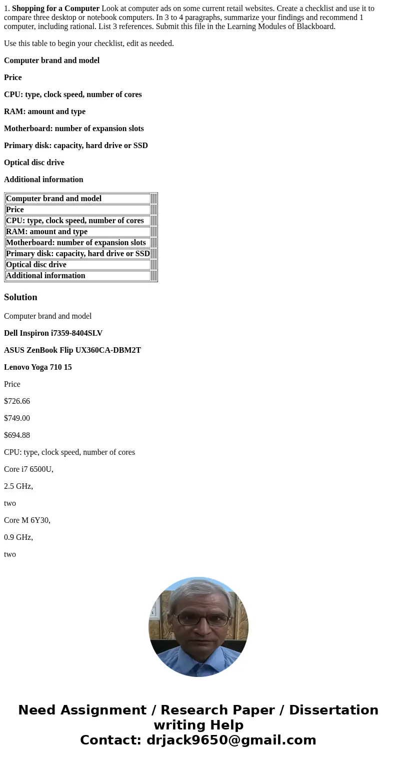 1. Shopping for a Computer Look at computer ads on some current retail websites. Create a checklist and use it to compare three desktop or notebook computers. I 1. Shopping for a Computer Look at computer ads on some current retail websites. Create a checklist and use it to compare three desktop or notebook computers. I