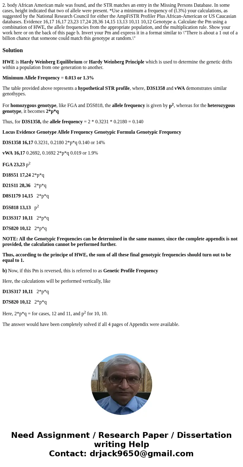 2. body African American male was found, and the STR matches an entry in the Missing Persons Database. In some cases, height indicated that two of allele were   2. body African American male was found, and the STR matches an entry in the Missing Persons Database. In some cases, height indicated that two of allele were