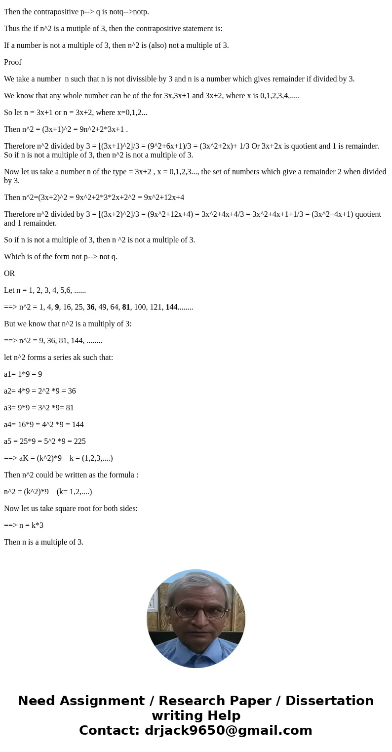 (3) Answer each of the following: (a) Disprove: If n2 is a multiple of 9, then n is a multiple of 9. [5 marks] (b) Prove: If n2 is a multiple of 3, then n is a 