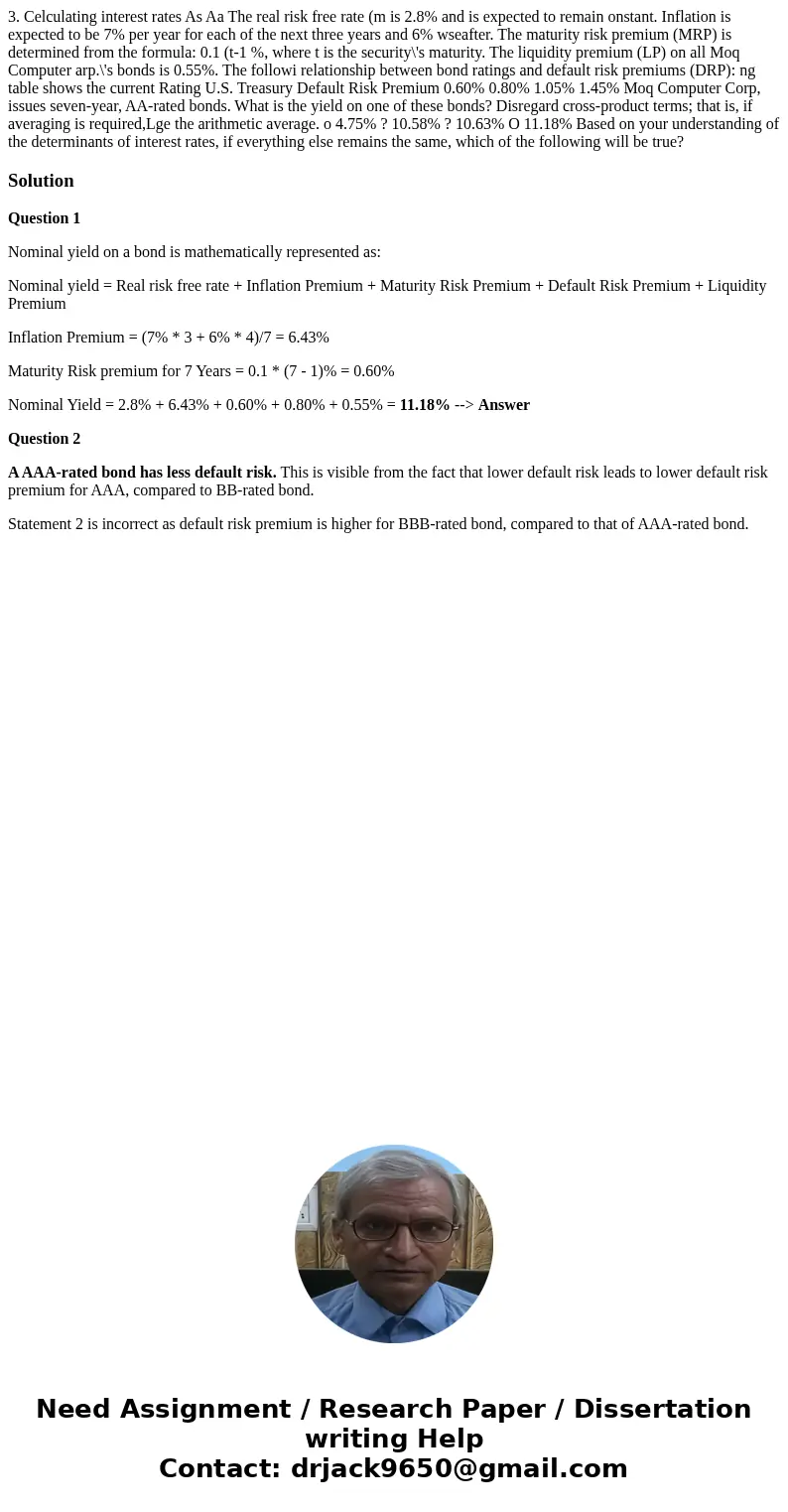 3. Celculating interest rates As Aa The real risk free rate (m is 2.8% and is expected to remain onstant. Inflation is expected to be 7% per year for each of t  3. Celculating interest rates As Aa The real risk free rate (m is 2.8% and is expected to remain onstant. Inflation is expected to be 7% per year for each of t