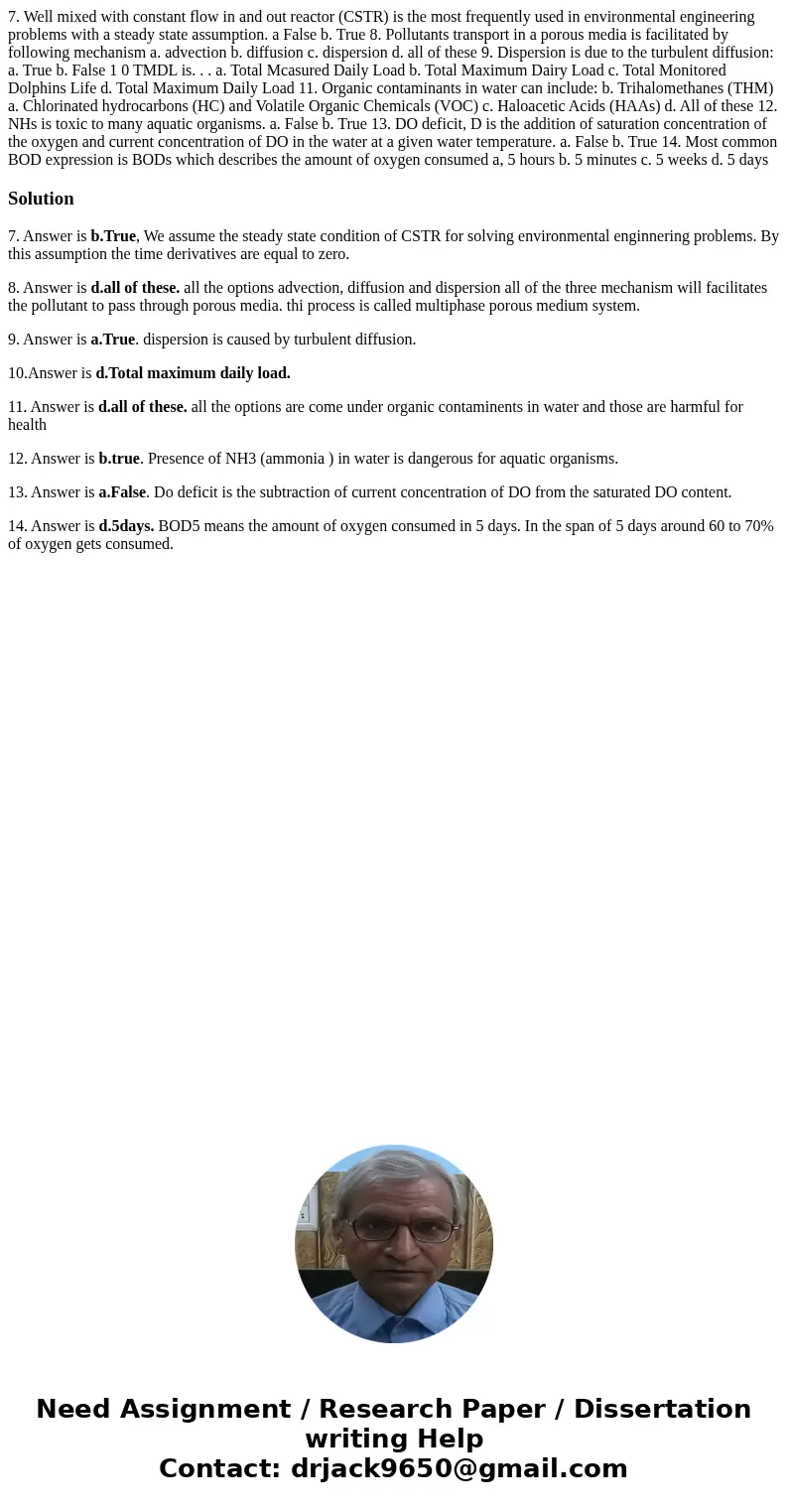 7. Well mixed with constant flow in and out reactor (CSTR) is the most frequently used in environmental engineering problems with a steady state assumption. a   7. Well mixed with constant flow in and out reactor (CSTR) is the most frequently used in environmental engineering problems with a steady state assumption. a