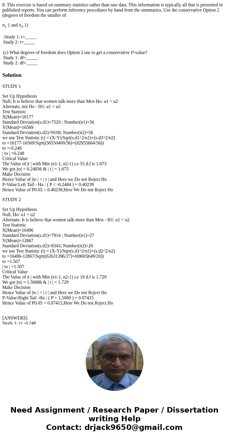 8. This exercise is based on summary statistics rather than raw data. This information is typically all that is presented in published reports. You can perform  8. This exercise is based on summary statistics rather than raw data. This information is typically all that is presented in published reports. You can perform