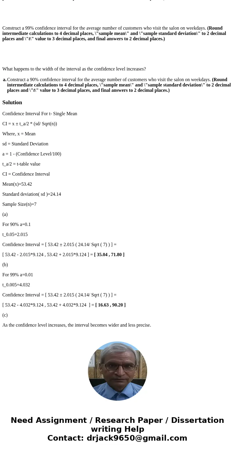 A hair salon in Cambridge, Massachusetts, reports that on seven randomly selected weekdays, the number of customers who visited the salon were 89, 47, 48, 22, 4 A hair salon in Cambridge, Massachusetts, reports that on seven randomly selected weekdays, the number of customers who visited the salon were 89, 47, 48, 22, 4