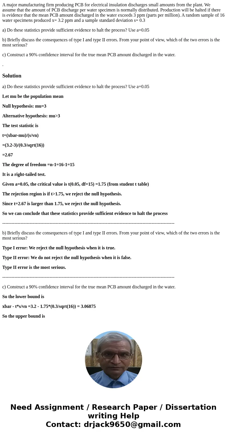 A major manufacturing firm producing PCB for electrical insulation discharges small amounts from the plant. We assume that the amount of PCB discharge per water A major manufacturing firm producing PCB for electrical insulation discharges small amounts from the plant. We assume that the amount of PCB discharge per water