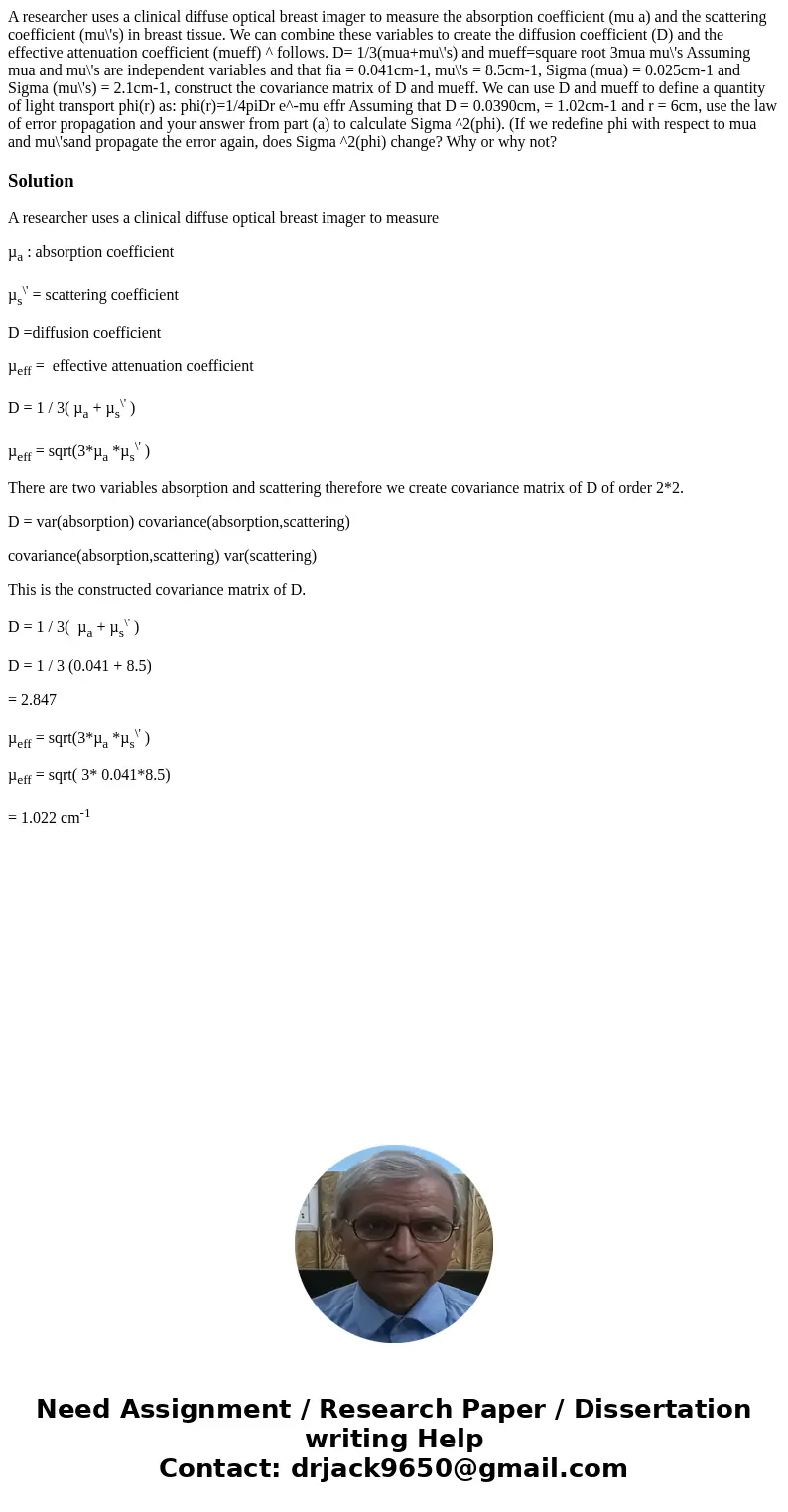A researcher uses a clinical diffuse optical breast imager to measure the absorption coefficient (mu a) and the scattering coefficient (mu\'s) in breast tissue  A researcher uses a clinical diffuse optical breast imager to measure the absorption coefficient (mu a) and the scattering coefficient (mu\'s) in breast tissue