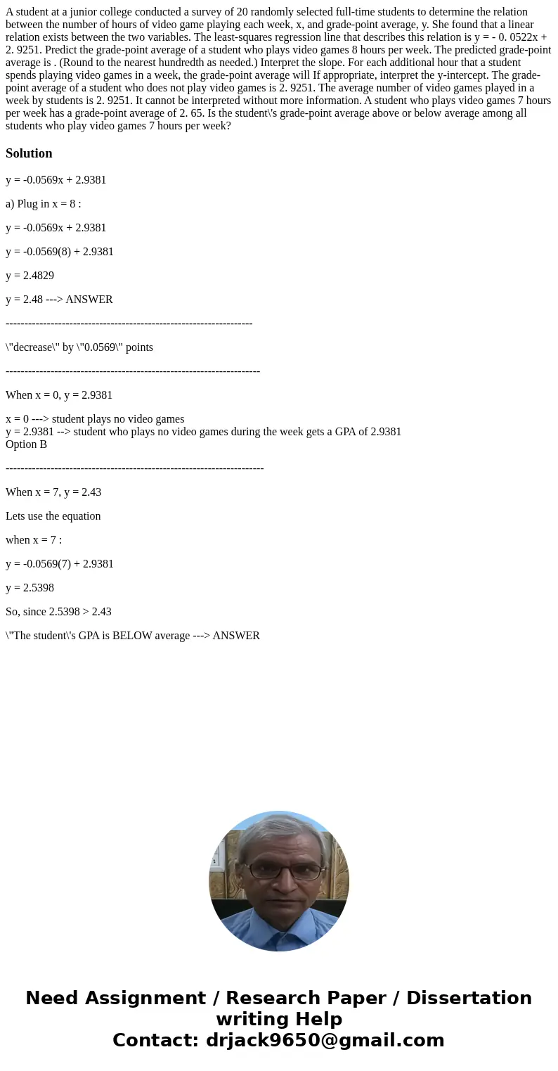 A student at a junior college conducted a survey of 20 randomly selected full-time students to determine the relation between the number of hours of video game  A student at a junior college conducted a survey of 20 randomly selected full-time students to determine the relation between the number of hours of video game
