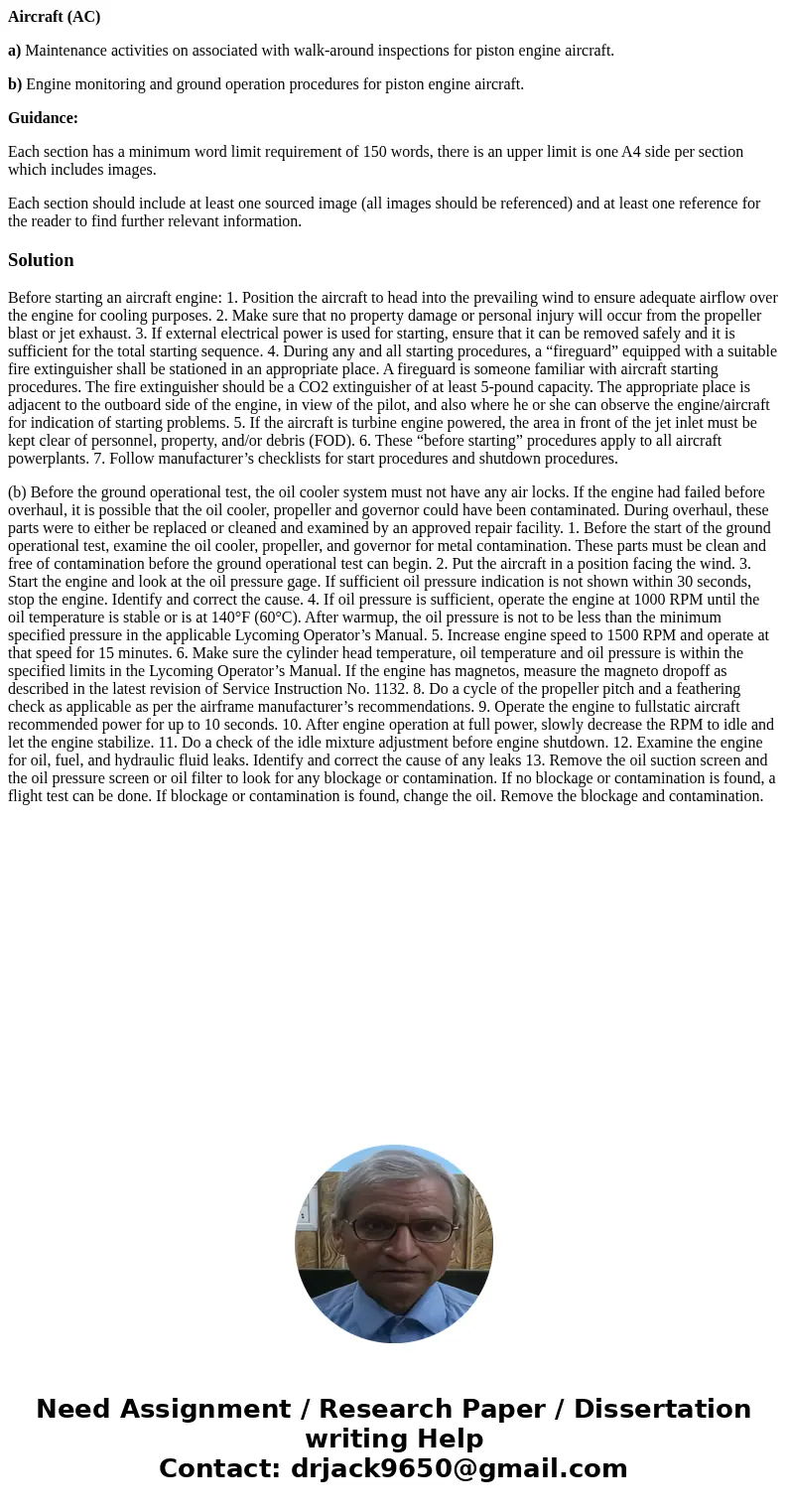 Aircraft (AC) a) Maintenance activities on associated with walk-around inspections for piston engine aircraft. b) Engine monitoring and ground operation procedu Aircraft (AC) a) Maintenance activities on associated with walk-around inspections for piston engine aircraft. b) Engine monitoring and ground operation procedu