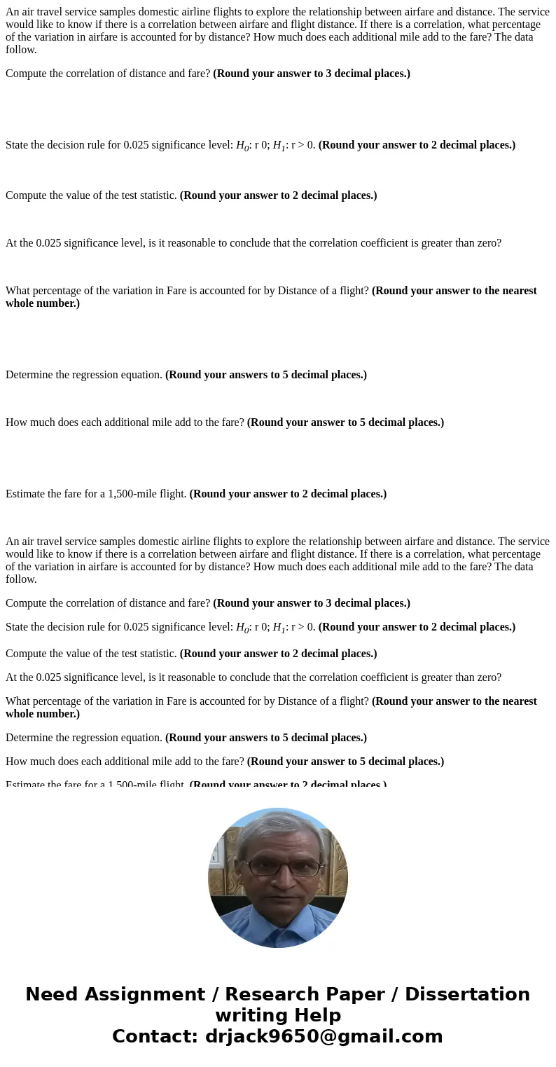 An air travel service samples domestic airline flights to explore the relationship between airfare and distance. The service would like to know if there is a co An air travel service samples domestic airline flights to explore the relationship between airfare and distance. The service would like to know if there is a co