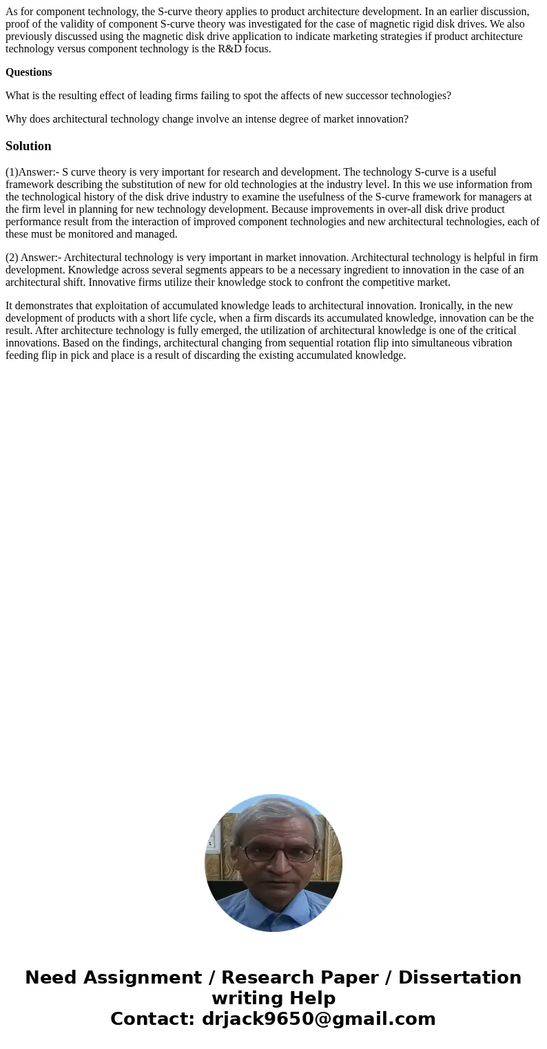 As for component technology, the S-curve theory applies to product architecture development. In an earlier discussion, proof of the validity of component S-curv As for component technology, the S-curve theory applies to product architecture development. In an earlier discussion, proof of the validity of component S-curv