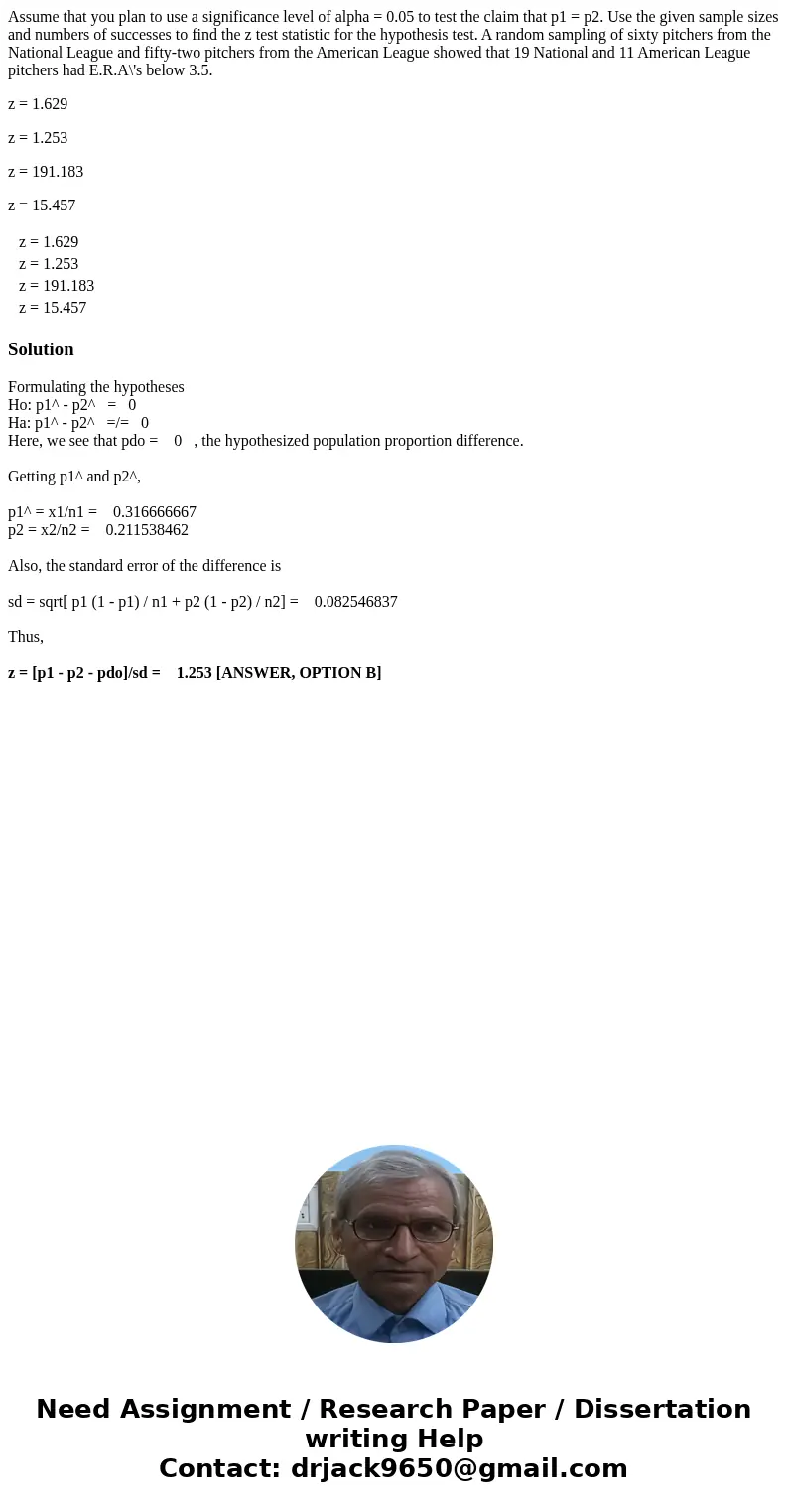 Assume that you plan to use a significance level of alpha = 0.05 to test the claim that p1 = p2. Use the given sample sizes and numbers of successes to find the Assume that you plan to use a significance level of alpha = 0.05 to test the claim that p1 = p2. Use the given sample sizes and numbers of successes to find the
