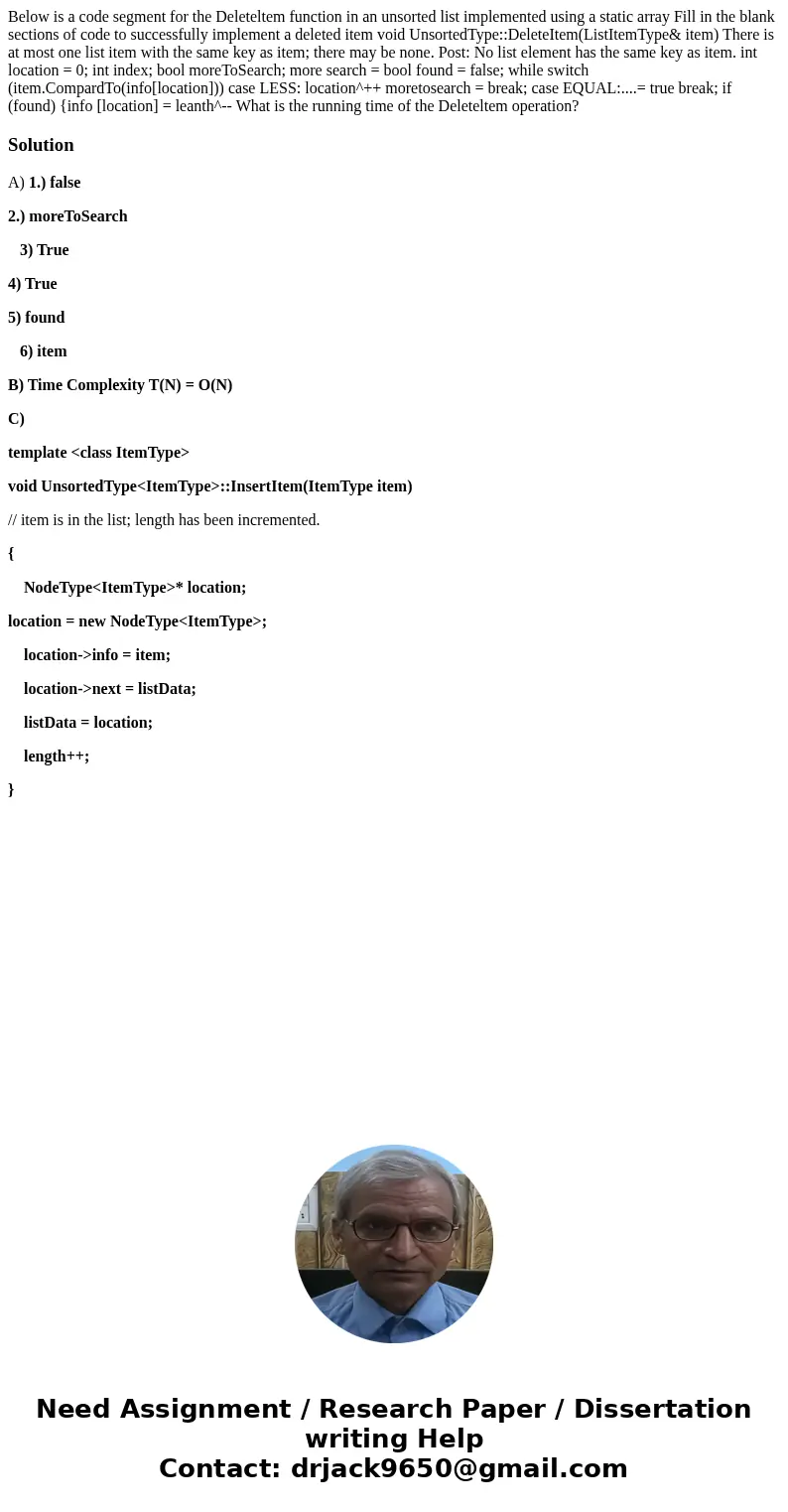 Below is a code segment for the Deleteltem function in an unsorted list implemented using a static array Fill in the blank sections of code to successfully imp  Below is a code segment for the Deleteltem function in an unsorted list implemented using a static array Fill in the blank sections of code to successfully imp