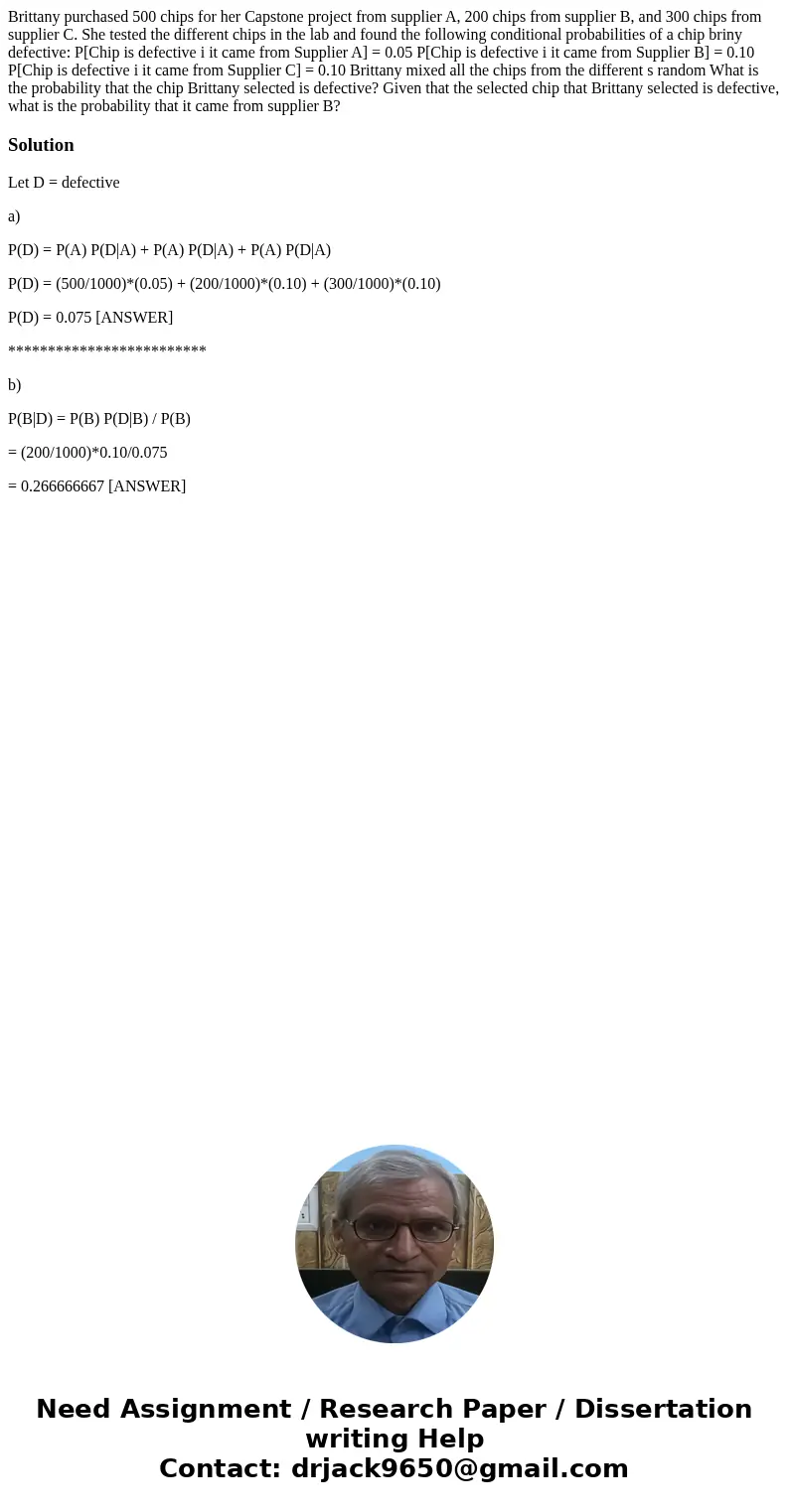 Brittany purchased 500 chips for her Capstone project from supplier A, 200 chips from supplier B, and 300 chips from supplier C. She tested the different chips Brittany purchased 500 chips for her Capstone project from supplier A, 200 chips from supplier B, and 300 chips from supplier C. She tested the different chips