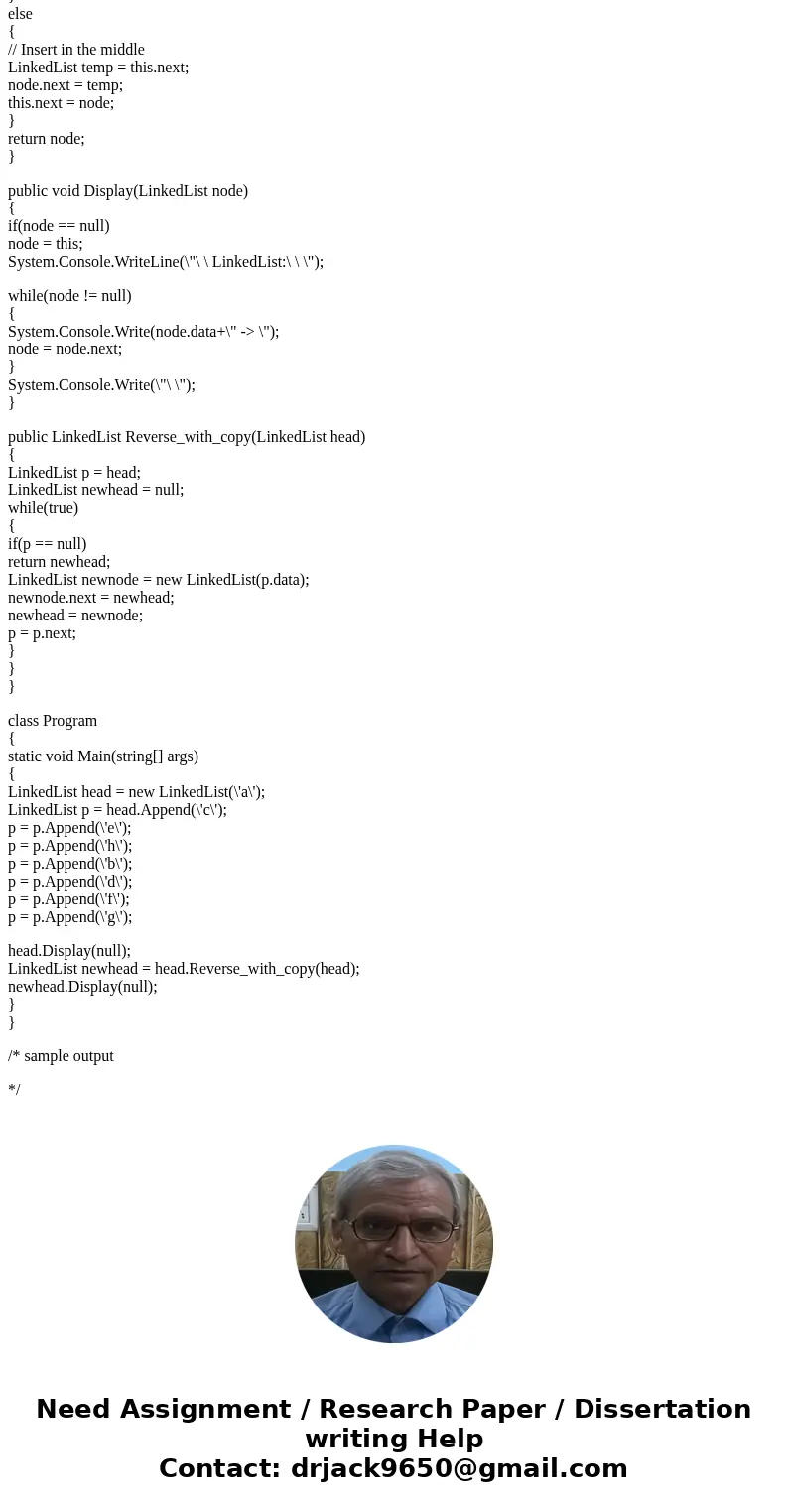 C# code please Write a program that creates a link list object of 10 characters, then creates a second list object containing a copy of the first list but in re