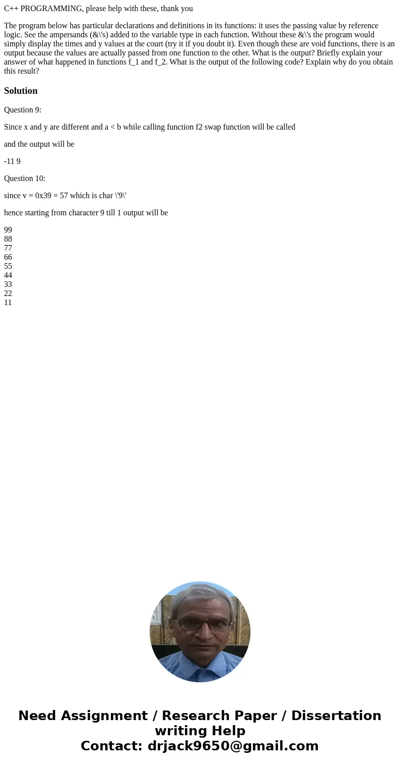 C++ PROGRAMMING, please help with these, thank you The program below has particular declarations and definitions in its functions: it uses the passing value by  C++ PROGRAMMING, please help with these, thank you The program below has particular declarations and definitions in its functions: it uses the passing value by
